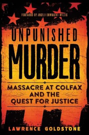 Cover of Unpunished Murder: Massacre at Colfax and the Quest for Justice (Scholastic Focus)