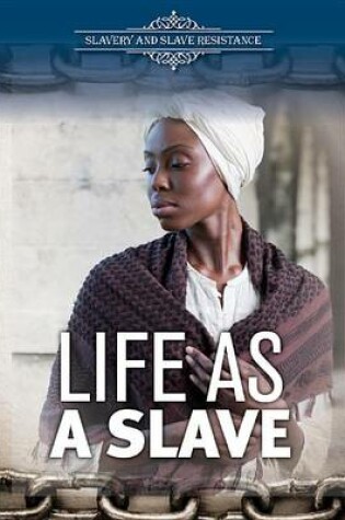 Cover of Life as a Slave