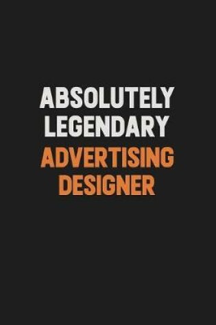 Cover of Absolutely Legendary Advertising Designer
