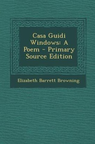 Cover of Casa Guidi Windows
