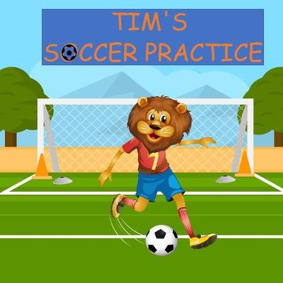 Cover of Tim's SOCCER PRACTICE