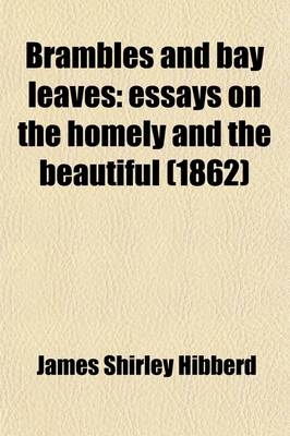 Book cover for Brambles and Bay Leaves; Essays on the Homely and the Beautiful