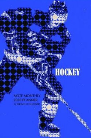 Cover of Hockey Note Monthly 2020 Planner 12 Month Calendar