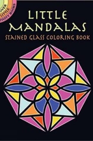 Cover of Little Mandalas Stained Glass Coloring Book