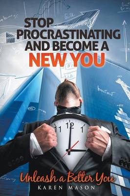 Book cover for Stop Procrastinating and Become a New You