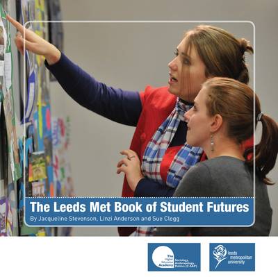 Book cover for The Leeds Met Book of Student Futures