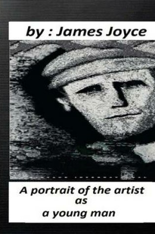 Cover of A portrait of the artist as a young man.by James Joyce (Original Classics)