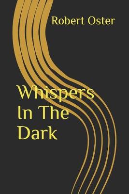 Book cover for Whispers In The Dark