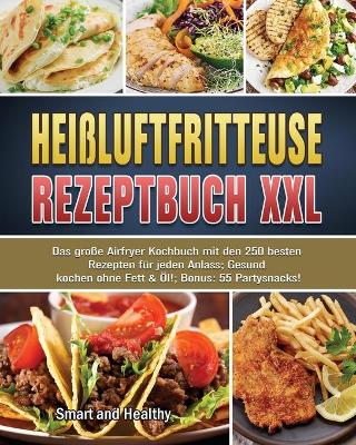 Cover of Heissluftfritteuse Rezeptbuch XXL