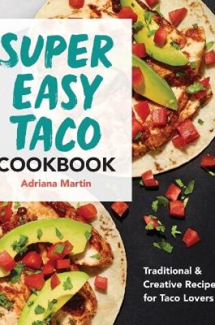 Cover of Super Easy Taco Cookbook