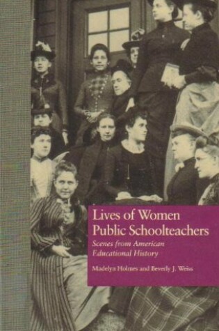 Cover of Lives of Women Public Schoolteachers