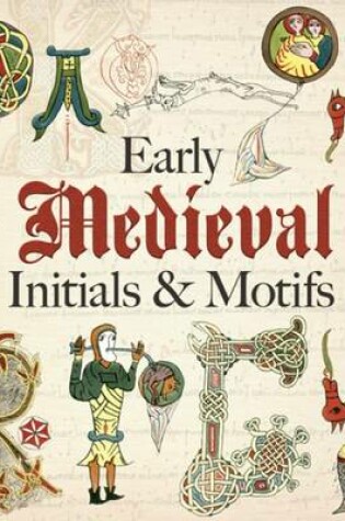 Cover of Early Medieval Initials and Motifs