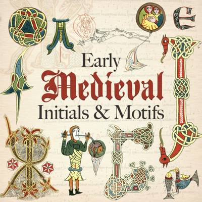 Book cover for Early Medieval Initials and Motifs