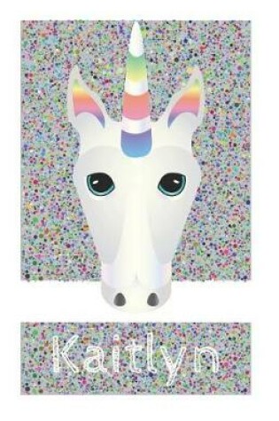 Cover of Kaitlyn's Unicorn Notebook