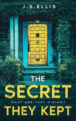 Cover of The Secret They Kept