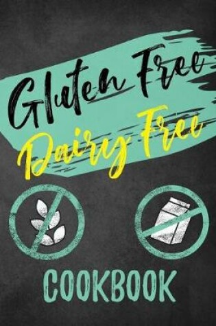 Cover of Gluten Free Dairy Free Cookbook