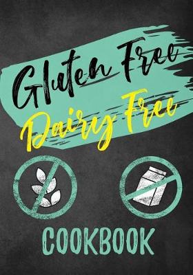 Book cover for Gluten Free Dairy Free Cookbook