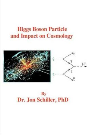 Cover of Higgs Boson Particle and Impact on Cosmology