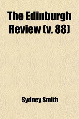 Book cover for The Edinburgh Review; Or Critical Journal Volume 88