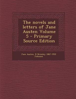 Book cover for The Novels and Letters of Jane Austen Volume 5 - Primary Source Edition