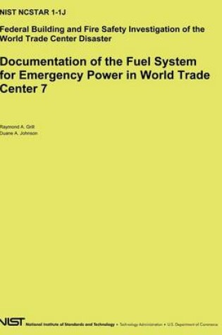 Cover of Documentation of the Fuel System for Emergency Power in World Trade Center 7