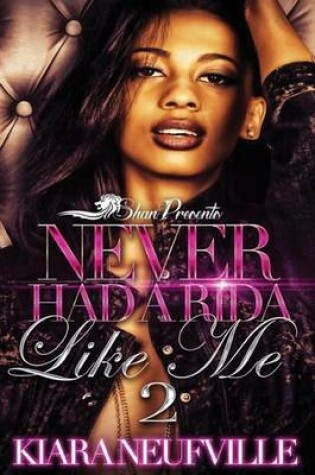 Cover of Never Had a Rida Like Me 2