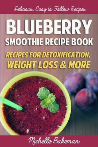 Cover of Blueberry Smoothie Recipes Book