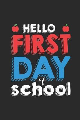 Book cover for Hello First Day Of School