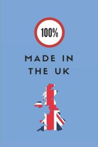 Cover of 100% Made in the UK