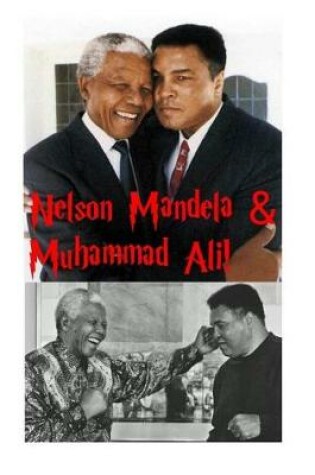 Cover of Nelson Mandela & Muhammad Ali!