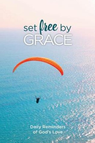 Cover of Set Free by Grace