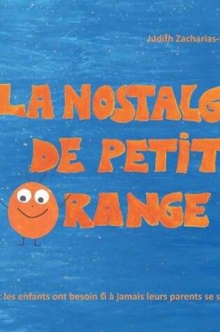 Cover of La nostalgie de petit Orange