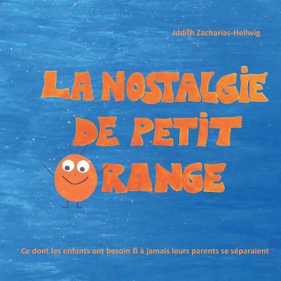 Book cover for La nostalgie de petit Orange