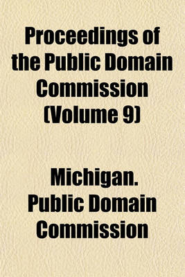 Book cover for Proceedings of the Public Domain Commission (Volume 9)