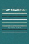 Book cover for I Am Grateful