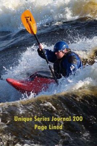 Cover of Unique Series Journal 200 Page Lined Kayak #1