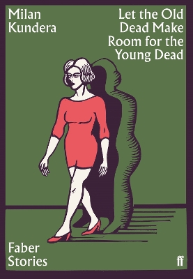 Book cover for Let the Old Dead Make Room for the Young Dead