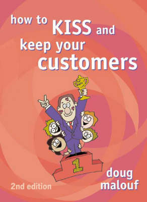 Book cover for How to Kiss and Keep Your Customers