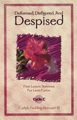 Cover of Deformed, Disfigured, and Despised