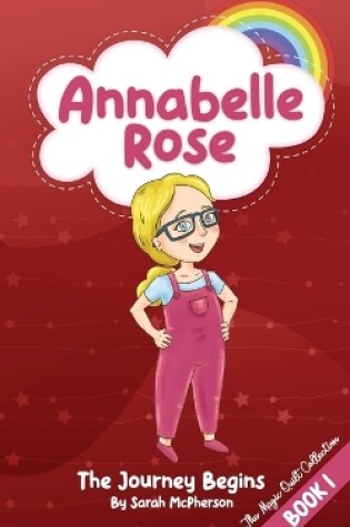 Cover of Annabelle Rose - The Journey Begins