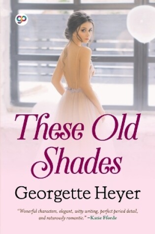 Cover of These Old Shades (General Press)