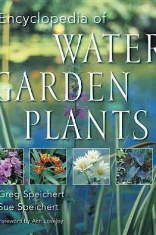 Cover of Encyclopedia of Water Garden Plants