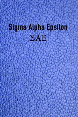 Book cover for SIGMA Alpha Epsilon