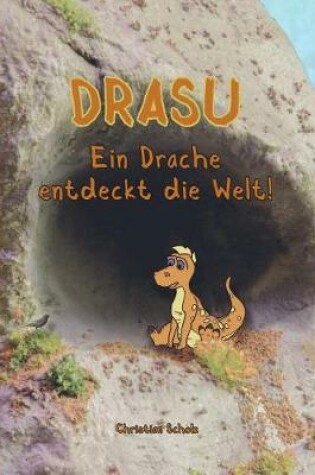 Cover of Drasu - Ein Drache entdeckt die Welt!