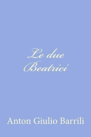 Cover of Le due Beatrici