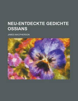Book cover for Neu-Entdeckte Gedichte Ossians