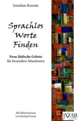 Cover of Sprachlose Worte Finden: Neue Judische Gebete fur Besondere Situationen