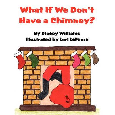 Book cover for What If We Don't Have a Chimney?