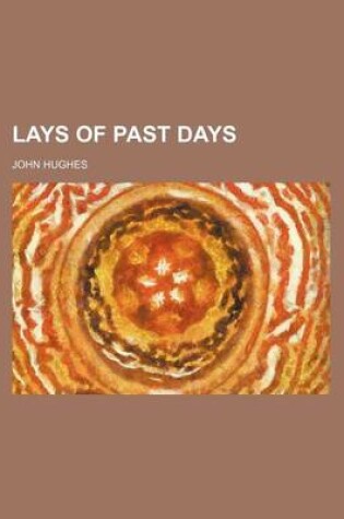 Cover of Lays of Past Days