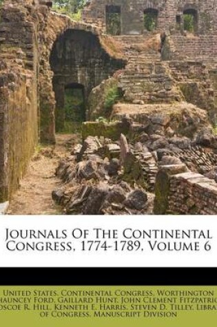 Cover of Journals of the Continental Congress, 1774-1789, Volume 6